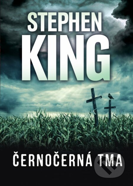 Kniha: Černočerná tma (Stephen King). BETA - Dobrovský, 2018 Kniha: Černočerná tma (Stephen King). BETA - Dobrovský, 2018