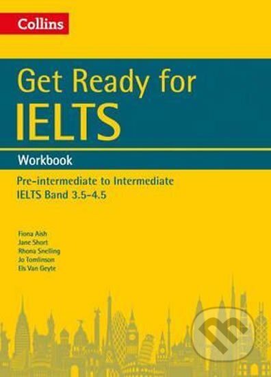 Kniha: Get Ready for IELTS: Workbook : IELTS 3.5+ (A2+) (Fiona Aish). Folio, 2016 Kniha: Get Ready for IELTS: Workbook : IELTS 3.5+ (A2+) (Fiona Aish). Folio, 2016