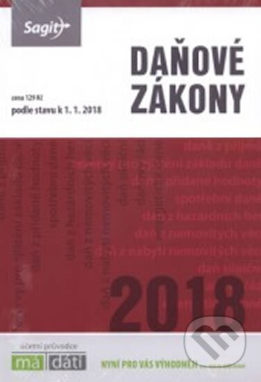 Kniha: Daňové zákony 2018 (Sagit). Sagit, 2018 Kniha: Daňové zákony 2018 (Sagit). Sagit, 2018