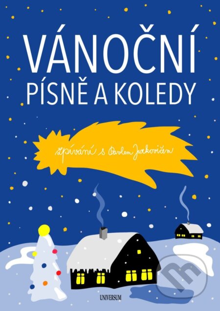 Kniha: Vánoční písně a koledy (Pavel Jurkovič). Universum, 2025 Kniha: Vánoční písně a koledy (Pavel Jurkovič). Universum, 2025