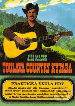 Kniha: Toulavá country kytara (Jiří Macek a Marko Čermák). G+W, výroba hudeb.nástrojů, 1998 Kniha: Toulavá country kytara (Jiří Macek a Marko Čermák). G+W, výroba hudeb.nástrojů, 1998
