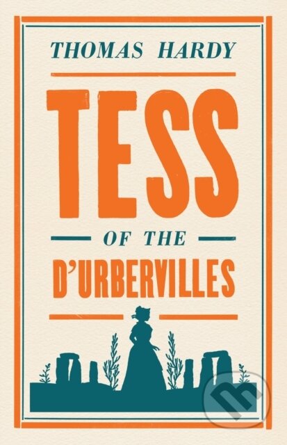 Kniha: Tess of the d'Urbervilles (Thomas Hardy). Alma Classics, 2015 Kniha: Tess of the d'Urbervilles (Thomas Hardy). Alma Classics, 2015