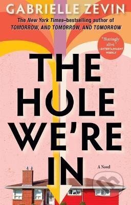 Kniha: Hole We´re in (Gabrielle Zevinová). , 2023 Kniha: Hole We´re in (Gabrielle Zevinová). , 2023