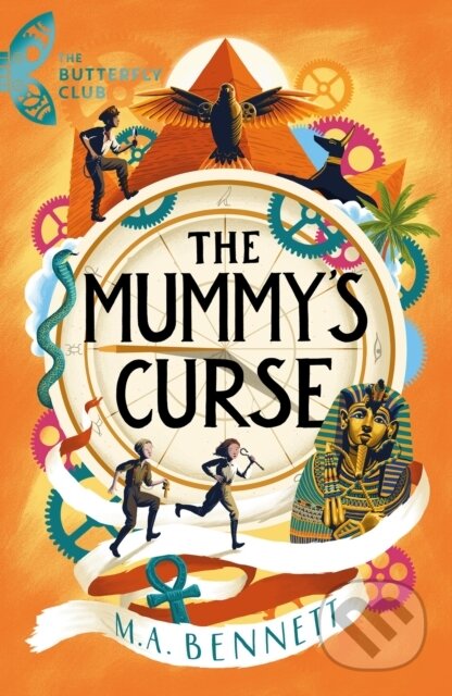 Kniha: The Butterfly Club: The Mummy's Curse (M.A. Bennett). Welbeck, 2022 Kniha: The Butterfly Club: The Mummy's Curse (M.A. Bennett). Welbeck, 2022