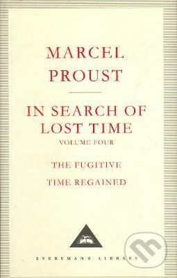 Kniha: In Search Of Lost Time 4 (Marcel Proust). Everyman, 2001 Kniha: In Search Of Lost Time 4 (Marcel Proust). Everyman, 2001