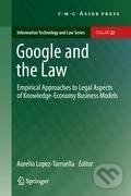 Kniha: Google and the Law (Aurelio Lopez-Tarruella). T.M.C. Asser Press, 2012 Kniha: Google and the Law (Aurelio Lopez-Tarruella). T.M.C. Asser Press, 2012