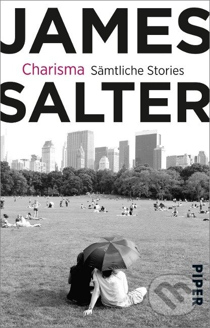 Kniha: Charisma (James Salter). Piper, 2018 Kniha: Charisma (James Salter). Piper, 2018