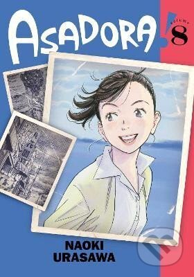 Kniha: Asadora!, Vol. 8 (Naoki Urasawa). Viz Media, 2025 Kniha: Asadora!, Vol. 8 (Naoki Urasawa). Viz Media, 2025