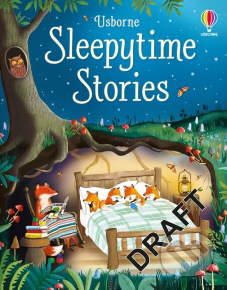 Kniha: Sleepytime Stories for Little Children (Ashe de Sousa a Rosie Dickins). Usborne, 2024 Kniha: Sleepytime Stories for Little Children (Ashe de Sousa a Rosie Dickins). Usborne, 2024