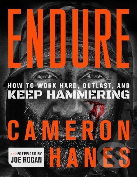 Kniha: Endure (Cameron Hanes). St. Martins Publishing Group, 2022 Kniha: Endure (Cameron Hanes). St. Martins Publishing Group, 2022