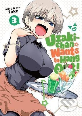 Kniha: Uzaki-chan Wants to Hang Out! Vol. 3 (Take). Seven Seas, 2020 Kniha: Uzaki-chan Wants to Hang Out! Vol. 3 (Take). Seven Seas, 2020