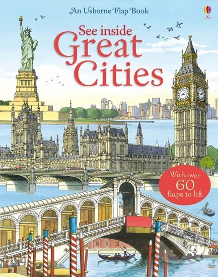 Kniha: See Inside Great Cities: With Over 70 Flaps to Lift (Rob Jones Lloyd). Usborne, 2014 Kniha: See Inside Great Cities: With Over 70 Flaps to Lift (Rob Jones Lloyd). Usborne, 2014