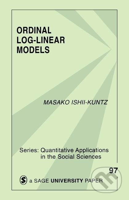 Kniha: Ordinal Log-Linear Models (Masako Ishii-Kuntz). Sage Publications, 1994 Kniha: Ordinal Log-Linear Models (Masako Ishii-Kuntz). Sage Publications, 1994