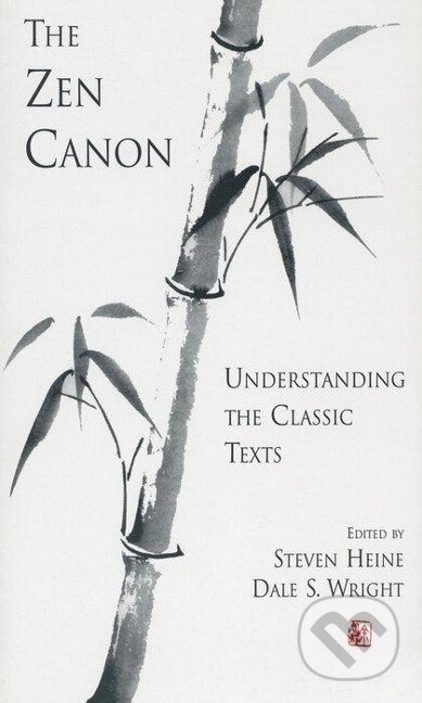 Kniha: The Zen Canon (Steven Heine). Oxford University Press, 2004 Kniha: The Zen Canon (Steven Heine). Oxford University Press, 2004