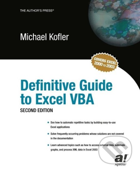 Kniha: Definitive Guide to Excel VBA (Michael Kofler). Apress, 2005 Kniha: Definitive Guide to Excel VBA (Michael Kofler). Apress, 2005