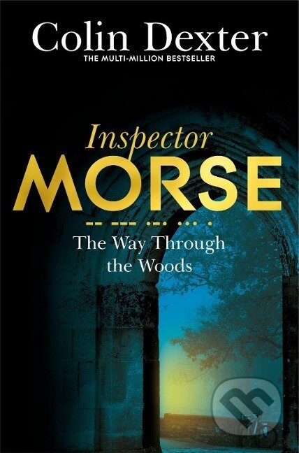 Kniha: The Way Through the Woods (Colin Dexter). Pan Macmillan, 2016 Kniha: The Way Through the Woods (Colin Dexter). Pan Macmillan, 2016