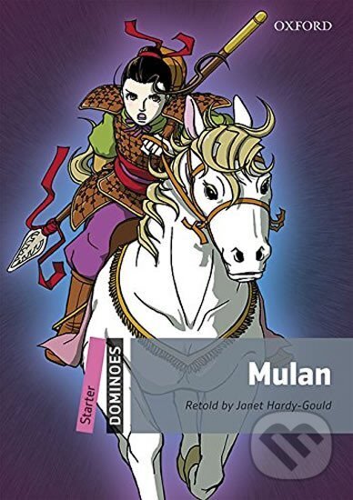 Kniha: Dominoes Starter Mulan with Audio Mp3 Pack (2nd) (Janet Hardy-Gould). Oxford University Press, 2016 Kniha: Dominoes Starter Mulan with Audio Mp3 Pack (2nd) (Janet Hardy-Gould). Oxford University Press, 2016