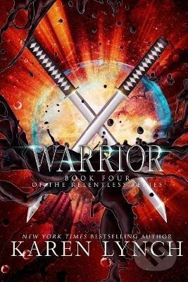 Kniha: Warrior (Karen Lynch). , 2016 Kniha: Warrior (Karen Lynch). , 2016