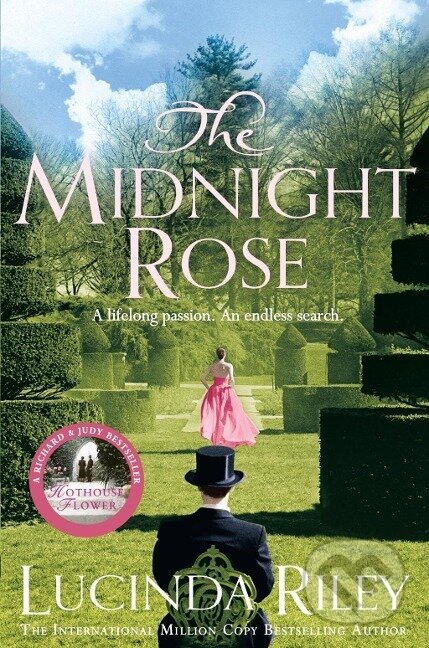 Kniha: The Midnight Rose (Lucinda Riley). Pan Macmillan, 2014 Kniha: The Midnight Rose (Lucinda Riley). Pan Macmillan, 2014
