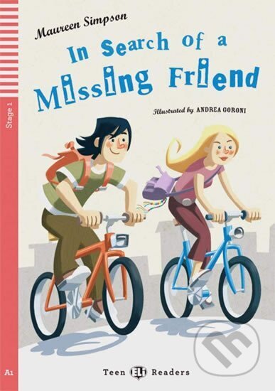 Kniha: Teen ELI Readers 1/A1: In Search Of A Missing Friend with Audio CD (Maureen Simpson). Eli, 2010 Kniha: Teen ELI Readers 1/A1: In Search Of A Missing Friend with Audio CD (Maureen Simpson). Eli, 2010