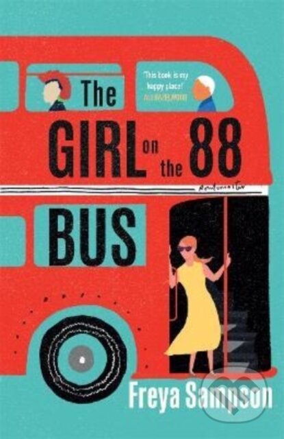 Kniha: The Girl on the 88 Bus (Freya Sampson). Zaffre, 2022 Kniha: The Girl on the 88 Bus (Freya Sampson). Zaffre, 2022