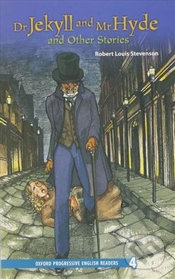 Kniha: Oxford Progressive English ReadersLevel 4 Dr Jekyll and Mr Hyde and Other Stories (Louis Robert Stevenson). Oxford University Press, 2006 Kniha: Oxford Progressive English ReadersLevel 4 Dr Jekyll and Mr Hyde and Other Stories (Louis Robert Stevenson). Oxford University Press, 2006