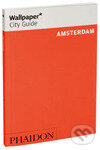 Kniha: Amsterdam Wallpaper City Guide (Phaidon). Phaidon, 2007 Kniha: Amsterdam Wallpaper City Guide (Phaidon). Phaidon, 2007