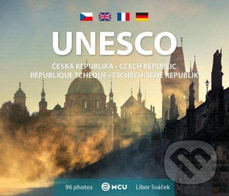 Kniha: Česká republika UNESCO - malá/česky, anglicky, francouzsky, německy (Libor Sváček). MCU, 2024 Kniha: Česká republika UNESCO - malá/česky, anglicky, francouzsky, německy (Libor Sváček). MCU, 2024