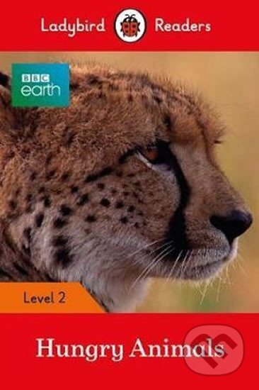 Kniha: BBC Earth: Hungry Animals - La (Ladybird). Penguin Books, 2017 Kniha: BBC Earth: Hungry Animals - La (Ladybird). Penguin Books, 2017