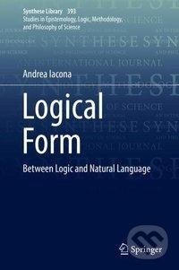 Kniha: Logical Form (Andrea Iacona). Springer International Publishing, 2018 Kniha: Logical Form (Andrea Iacona). Springer International Publishing, 2018
