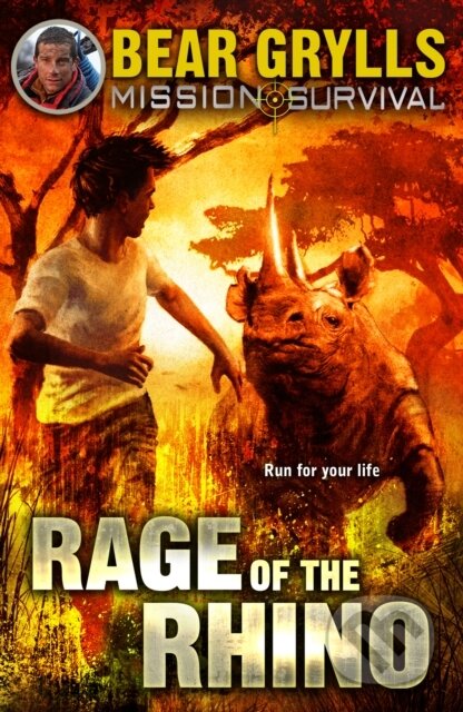 Kniha: Mission Survival 7: Rage of the Rhino (Bear Grylls). Red Fox, 2015 Kniha: Mission Survival 7: Rage of the Rhino (Bear Grylls). Red Fox, 2015