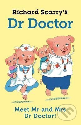 Kniha: Richard Scarry´s Dr Doctor (Richard Scarry). Faber and Faber, 2022 Kniha: Richard Scarry´s Dr Doctor (Richard Scarry). Faber and Faber, 2022