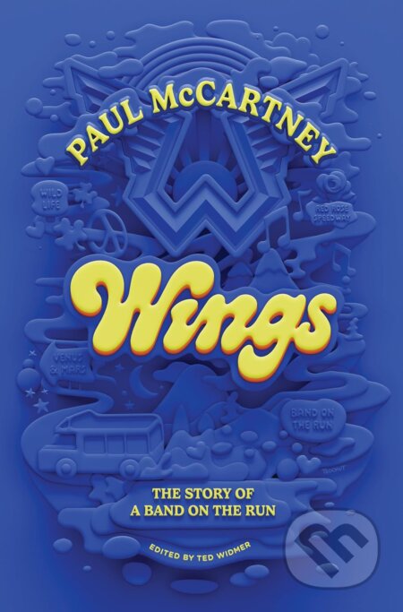 Kniha: Wings (Paul McCartney). Liveright, 2025 Kniha: Wings (Paul McCartney). Liveright, 2025