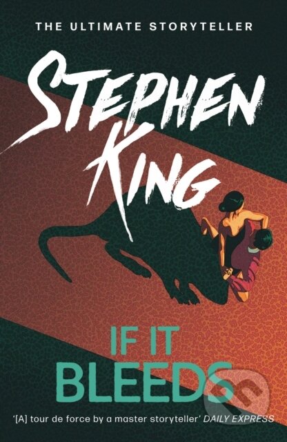 Kniha: If It Bleeds (Stephen King). Hodder Paperback, 2021 Kniha: If It Bleeds (Stephen King). Hodder Paperback, 2021