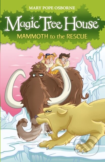 Kniha: Magic Tree House 7: Mammoth to the Rescue (Mary Pope Osborne). Red Fox, 2008 Kniha: Magic Tree House 7: Mammoth to the Rescue (Mary Pope Osborne). Red Fox, 2008