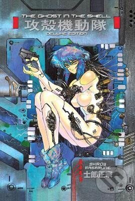 Kniha: The Ghost In The Shell 1 Deluxe Edition (Shirow Masamune). , 2017 Kniha: The Ghost In The Shell 1 Deluxe Edition (Shirow Masamune). , 2017