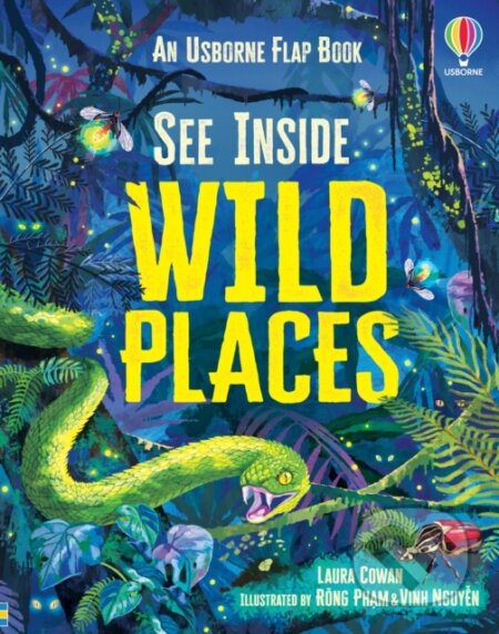 Kniha: See Inside Wild Places (Laura Cowan). Usborne, 2025 Kniha: See Inside Wild Places (Laura Cowan). Usborne, 2025