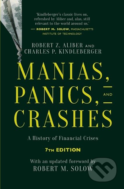 Kniha: Manias, Panics, and Crashes (Charles P. Kindleberger). , 2015 Kniha: Manias, Panics, and Crashes (Charles P. Kindleberger). , 2015