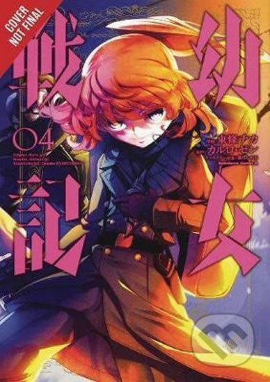 Kniha: The Saga of Tanya the Evil, Vol. 4 (manga) (Carlo Zen). Little, Brown, 2018 Kniha: The Saga of Tanya the Evil, Vol. 4 (manga) (Carlo Zen). Little, Brown, 2018