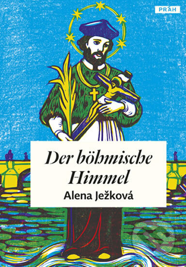 Kniha: Der böhmische Himmel / České nebe (německy) (Alena Ježková). Práh, 2012 Kniha: Der böhmische Himmel / České nebe (německy) (Alena Ježková). Práh, 2012