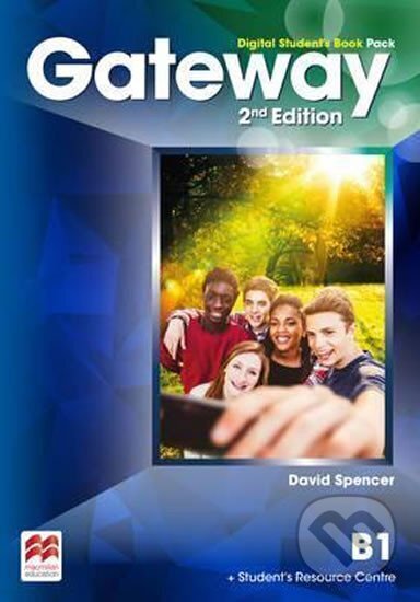 Kniha: Gateway B1: Digital Student´s Book Pack, 2nd Edition (David Spencer). Pan Macmillan, 2016 Kniha: Gateway B1: Digital Student´s Book Pack, 2nd Edition (David Spencer). Pan Macmillan, 2016