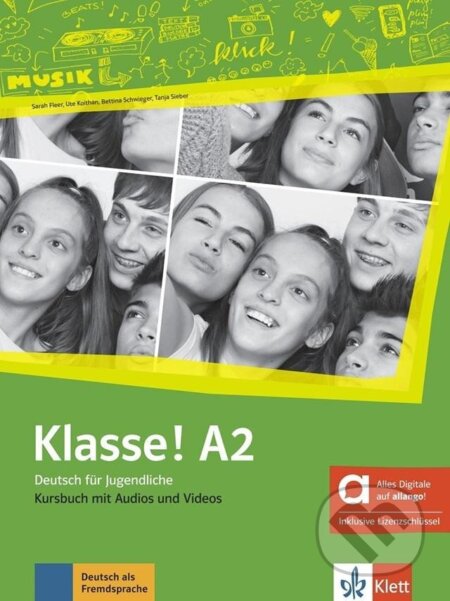Kniha: Klasse! 2 (A2) – Hybride Ausgabe – Kursbuch + MP3/Video allango.net + Lizenz (24 Monate) (Sarah Fleer). Klett Kniha: Klasse! 2 (A2) – Hybride Ausgabe – Kursbuch + MP3/Video allango.net + Lizenz (24 Monate) (Sarah Fleer). Klett