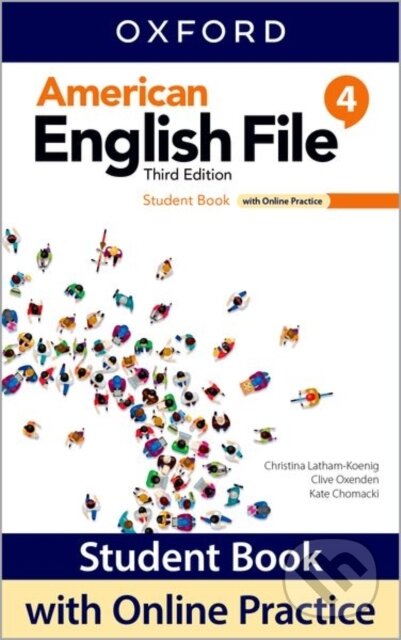 Kniha: American English File: Level 4: Student Book With Online Practice (Christina Latham-Koenig, Kate Chomacki a Clive Oxenden). Oxford University Press, 2020 Kniha: American English File: Level 4: Student Book With Online Practice (Christina Latham-Koenig, Kate Chomacki a Clive Oxenden). Oxford University Press, 2020
