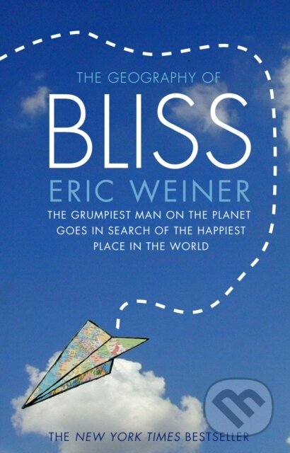 Kniha: The Geography of Bliss (Eric Weiner). Black Swan, 2008 Kniha: The Geography of Bliss (Eric Weiner). Black Swan, 2008