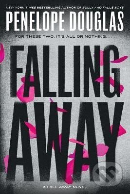 Kniha: Falling Away: Fall Away 4 (Penelope Douglasová). Penguin Putnam Inc, 2023 Kniha: Falling Away: Fall Away 4 (Penelope Douglasová). Penguin Putnam Inc, 2023
