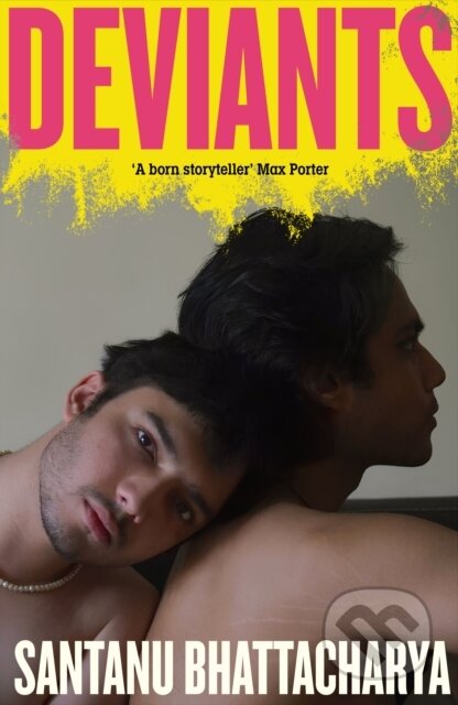 Kniha: Deviants (Santanu Bhattacharya). Penguin Books, 2025 Kniha: Deviants (Santanu Bhattacharya). Penguin Books, 2025