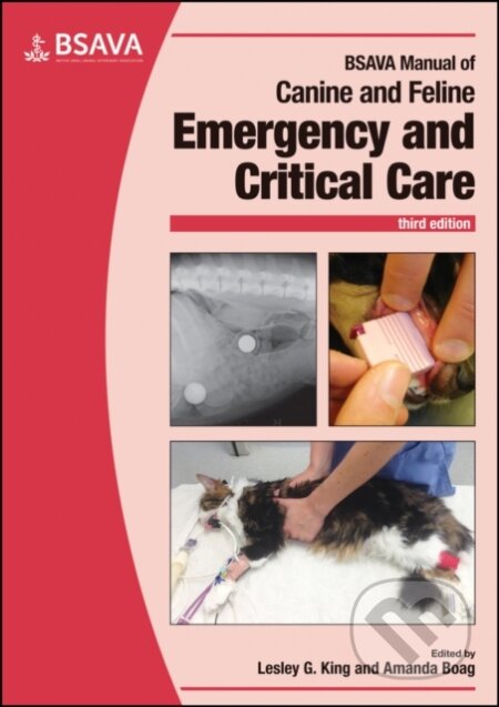 Kniha: BSAVA Manual of Canine and Feline Emergency and Critical Care (Amanda Boag a Lesley G. King). 3D Hubs, 2018 Kniha: BSAVA Manual of Canine and Feline Emergency and Critical Care (Amanda Boag a Lesley G. King). 3D Hubs, 2018