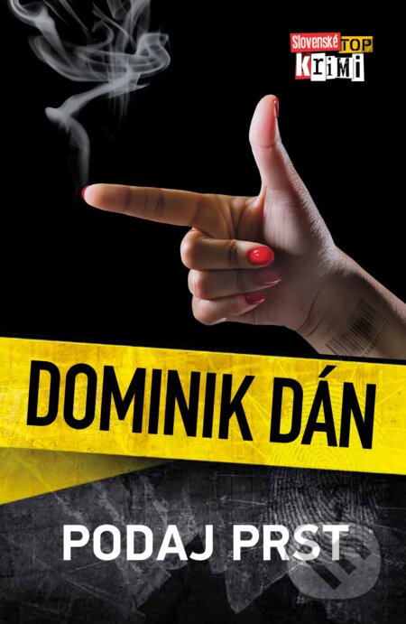 Kniha: Podaj prst (Dominik Dán). Slovart, 2025 Kniha: Podaj prst (Dominik Dán). Slovart, 2025