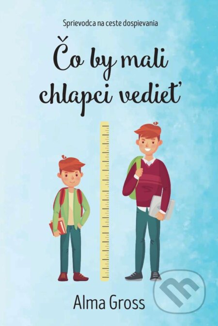 E-kniha: Čo by mali chlapci vedieť (Alma Gross). Tatran, 2025 E-kniha: Čo by mali chlapci vedieť (Alma Gross). Tatran, 2025
