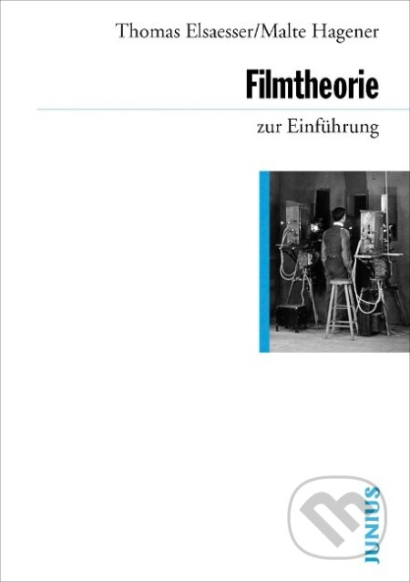 Kniha: Filmtheorie zur Einführung (Thomas Elsaesser). , 2022 Kniha: Filmtheorie zur Einführung (Thomas Elsaesser). , 2022